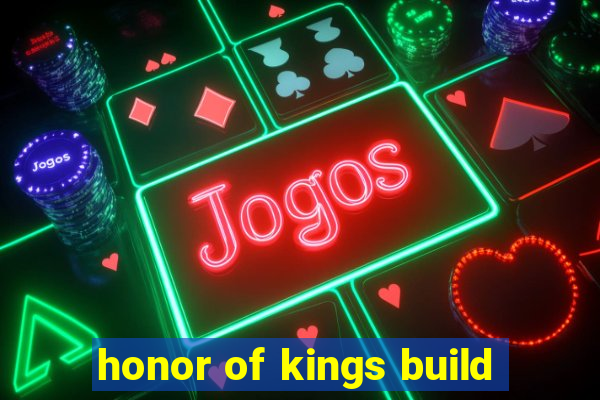 honor of kings build